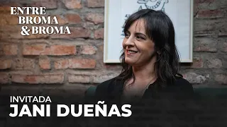 Entre Broma y Broma | Jani Dueñas