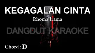 KEGAGALAN CINTA || KARAOKE DANGDUT ~ RHOMA IRAMA.