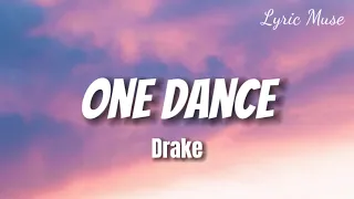 Drake - One Dance (Lyrics)