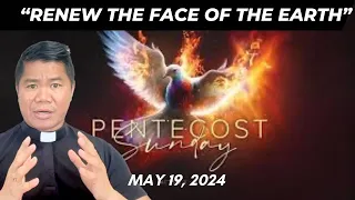 HOMILY for the Pentecost Sunday (May 19, 2024)