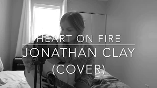 Heart On Fire - Jonathan Clay par Lydia