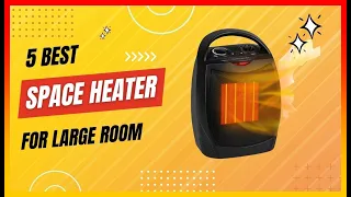 ✅ Best Space Heater for Large Room ➡️ Top 5 Tested & Buying Guide