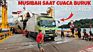 MUSIBAH❗SAAT CUACA BURUK TRUCK GASRUK SAAT TURUN KAPAL DI PELABUHAN MERAK