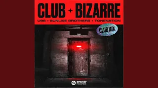 Club Bizarre (Club Mix)