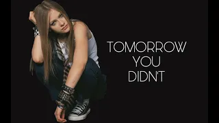 Avril Lavigne - Tomorrow You Didn’t (Let Go B-Side) (Unreleased)