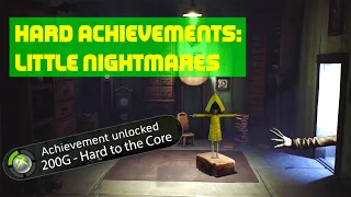 Hardest Achievements: Little Nightmares Hard to the Core
