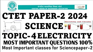 Topic- Electricity and circuit|Ctet Science 7July 2025|Most Important questions||Science Ctet 2024