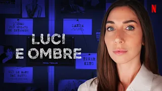 LUCI E OMBRE di 4 PERSONE FAMOSE, con ELISA TRUE CRIME | SERIAL THRILLER EP.4 | Netflix Italia