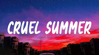 Cruel Summer - Taylor Swift (Lyrics) | It's a cruel summer
