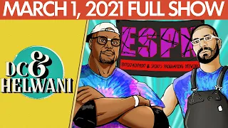 DC & Helwani (March 1, 2021) | ESPN MMA