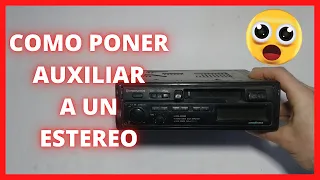 COMO PONER AUXILIAR a un ESTEREO 📢​ viejo de AUTO