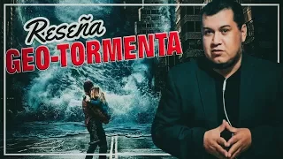 Opinión / Reseña: Geo-Tormenta