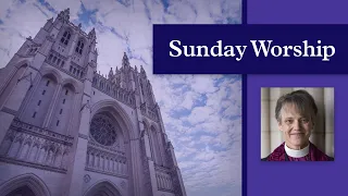 8.29.21: National Cathedral Sunday Online Service