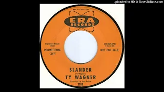 Ty Wagner ‎– Slander US  1966 (HQ)