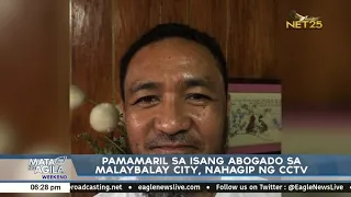 Pamamaril sa isang abogado sa Malaybalay City, nahagip ng CCTV