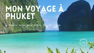 Pourquoi Phuket est la meilleure destination de la Thaïlande ?