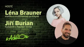 Talkshow S Adélou: Léna Brauner a Jiří Burian