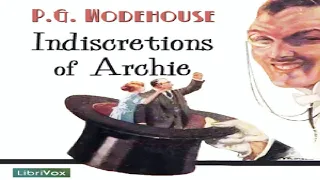 Indiscretions of Archie | P. G. Wodehouse | General Fiction, Humorous Fiction | Audiobook | 5/5