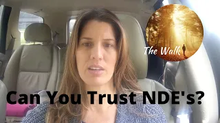 NDE's-   Are They Godly TRUTH or Clever DECEPTION?