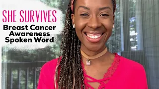 She Survives| Breast Cancer Awareness Spoken Word