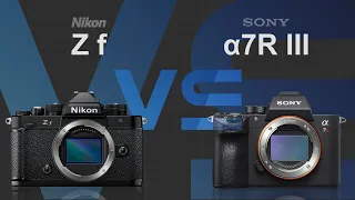 Nikon Z f vs Sony alpha a7R III