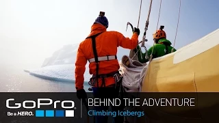 GoPro BTS: Climbing Icebergs