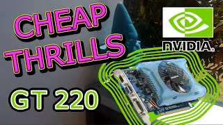 Cheap Thrills Nvidia GT 220. Test and Review.