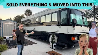 We sold everything and moved into this!