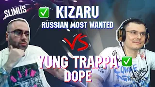 KIZARU - Russian Most Wanted vs. YUNG TRAPPA - DOPE | Реакция и разбор с гостем SLIMUS