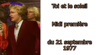 Claude François - Toi et le soleil | Midi première, du 21 septembre 1977