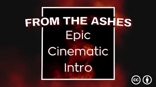 From The Ashes | Epic Cinematic Tension Intro [Free To Use Music]