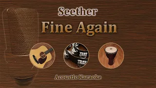 Fine Again - Seether (Acoustic Karaoke)