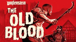 Wolfenstein: The Old Blood #9 (Раскопки. Монстр) ФИНАЛ Без комментариев