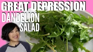 Clara's Great Depression DANDELION SALAD | HARD TIMES -- recipes from times of food scarcity