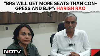 Lok Sabha Elections | BRS Leader Harish Rao: "Not Down And Out, Ready To Fight And Win"