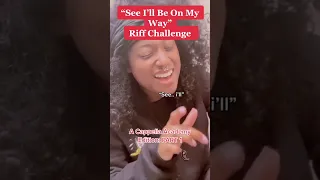 NEW Riff challenge❗️"See I'll be on my way"