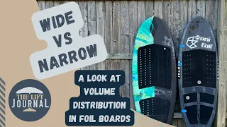 WIDE VS NARROW (A look at volume distribution in foil boards)