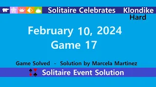 Solitaire Celebrates Game #17 | February 10, 2024 Event | Klondike Hard