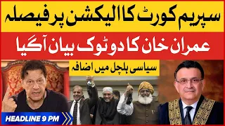 Supreme Court Decision On Election | BOL News Headlines AT 9 PM | Imran Khan Big Announcement | PDM