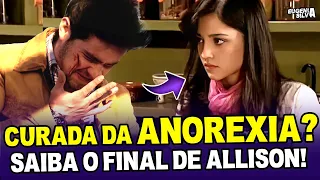 Cura a ANOREXIA? Saiba o FINAL de Allison em Quando Me Apaixono | ES