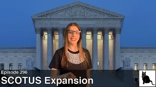 #SCOTUS The History of Supreme Court Expansion