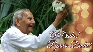 O Dada! Pyaare Dada! - Musical Tribute to Rev. Dada J.P. Vaswani by SVM Mumbai.