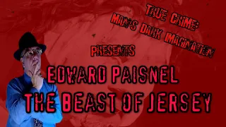 Edward Paisnel: The Beast of Jersey [Elusive]