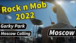 Rock n Mob 2022 || Moscow Calling (Gorky Park) #rocknmob #gorkypark #moscowcalling