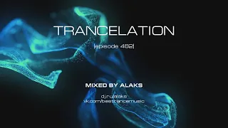 Alaks - TRANCELATION 482 (31.10.2022)