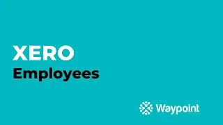 Xero - Employees - [Waypoint]