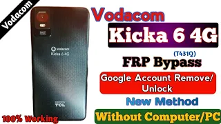 Kicka 6 4G FRP Bypass (T431Q) Vodacom TCL New Method Google Account Remove Unlock Without PC Andr12