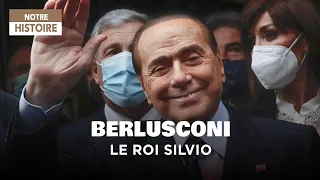 Berlusconi, le roi Silvio -  politique, argent, corruption et football - Documentaire complet - AMP