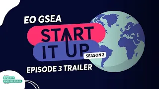 GSEA #STARTITUP Season 2 | Episode 3 Trailer | Semi-finals!