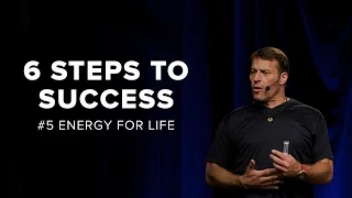 Tony Robbins: Energy For Life | 6 Steps to Total Success